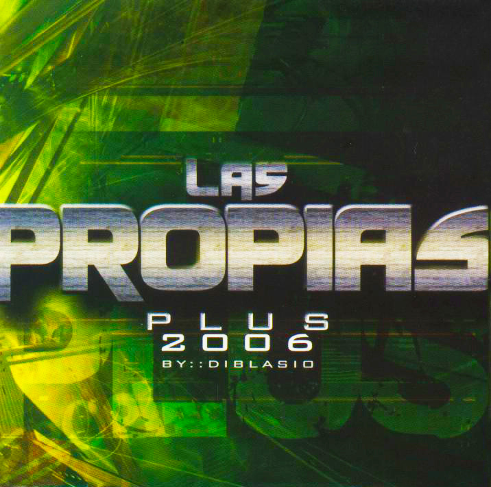 Las Propias Plus (2006) – BochonMix | Tu sitio de música y entretenimiento  en Panamá