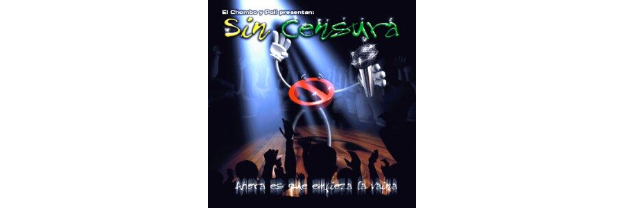 Sin Censura - Ahora Es Que Empieza La Vaina (2000)