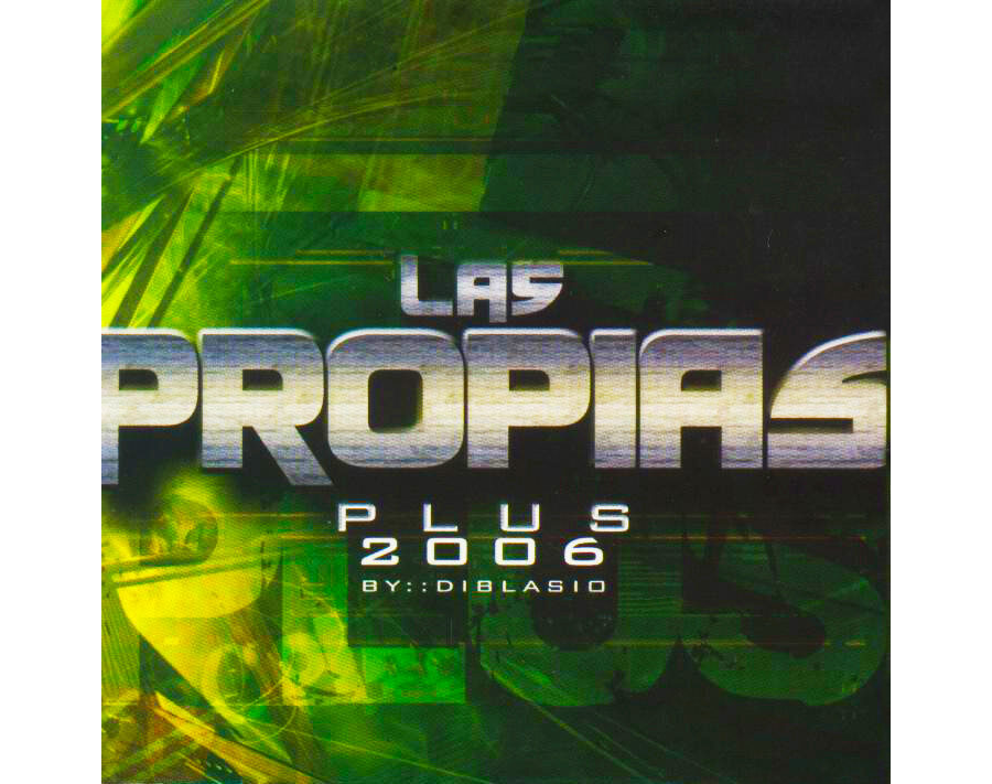 Las Propias Plus (2006)