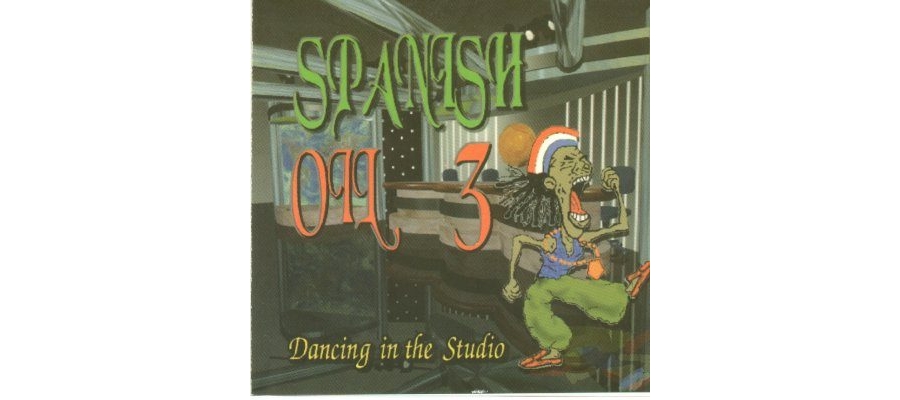 Spanish Oil Vol.3 - Dancing in the Studio (1997)