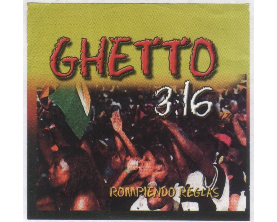 Ghetto 316 Vol.1 - Rompiendo Reglas - 1999