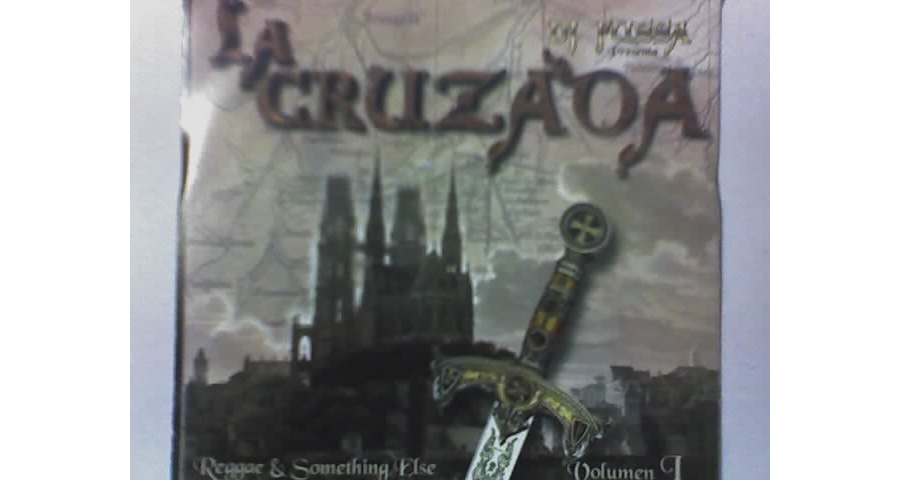 La Cruzada Vol. 1 - Reggae and Something Else (2006)