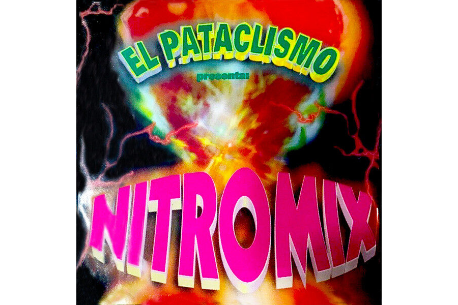 El Pataclismo - Nitromix (1996)